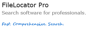 FileLocator Pro - Search software for professionals.